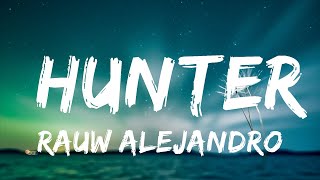 Rauw Alejandro - Hunter | Top Best Songs