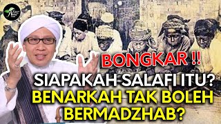 SIAPAKAH SALAFI ITU & BENARKAH TAK BOLEH BERMAZDHAB ? - BUYA YAHYA