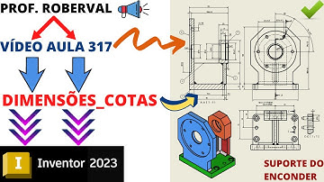 Aula 317 - Aplicações de Cotas no Desenho 2D do Suporte do Encoder no Inventor 2023