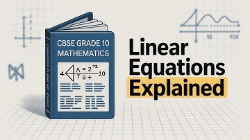 CBSE Grade 10 Mathematics Ch 3 Pair of Linear Equations in Two Variables Explanation +NCERT Solution