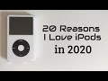 20 Reasons I Love iPods in 2020