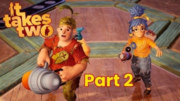 It Takes Two | Game audio | Co op | Part 2 | 4K #NewBeggars