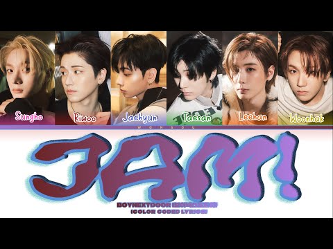 BOYNEXTDOOR 보이넥스트도어 JAM Color Coded Lyrics