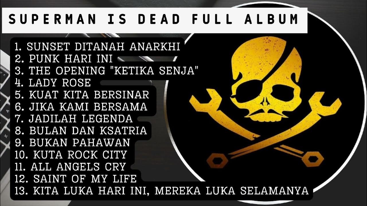 Superman Is Dead Full Album Superman Is Dead Full Album