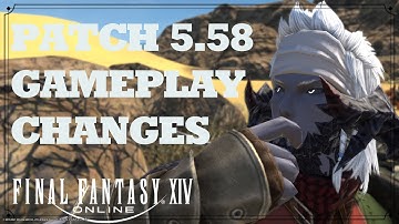 FFXIV 5.58 gameplay changes