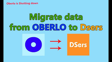 Oberlo is Shutting down |  How to import all data from Oberlo to Dsers