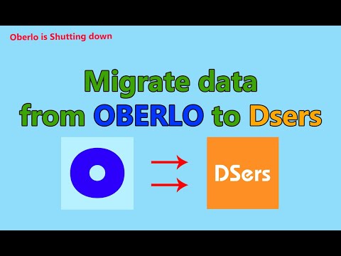 Oberlo is Shutting down |  How to import all data from Oberlo to Dsers