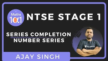 Number Series Part I | Series Completion | Mental ability | NTSE Stage 1 | Maths 101 | Ajay singh