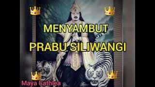 MENYAMBUT PRABU SILIWANGI || PAJAJARAN ANYAR || PRABU SILIWANGI