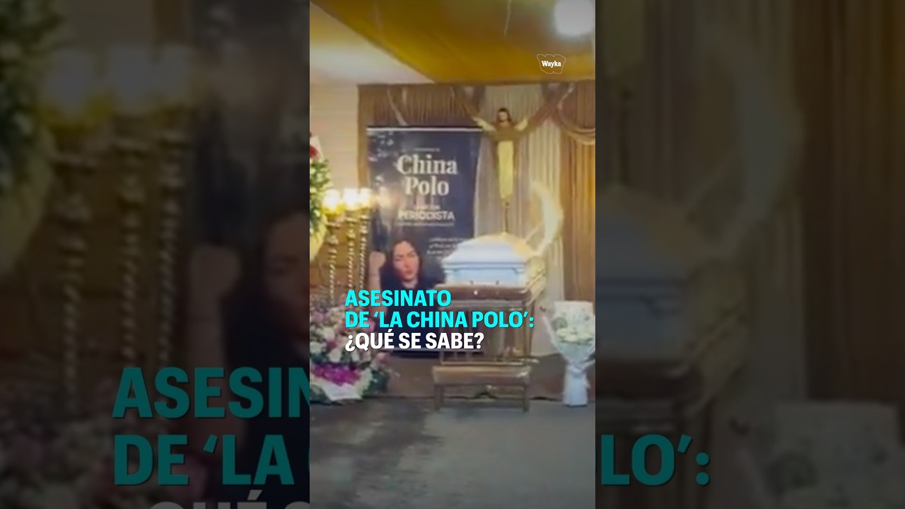 Asesinato de 'La China Polo': ¿Qué se sabe?