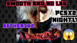 Devil May Cry 2 Emulation performance in aethersx2 / pcsx2.