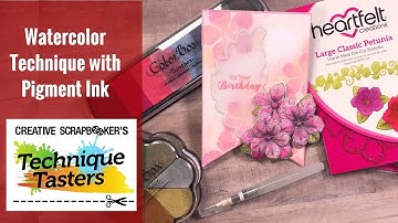 Watercolor Technique with Pigment Inks - Technique Taster #134