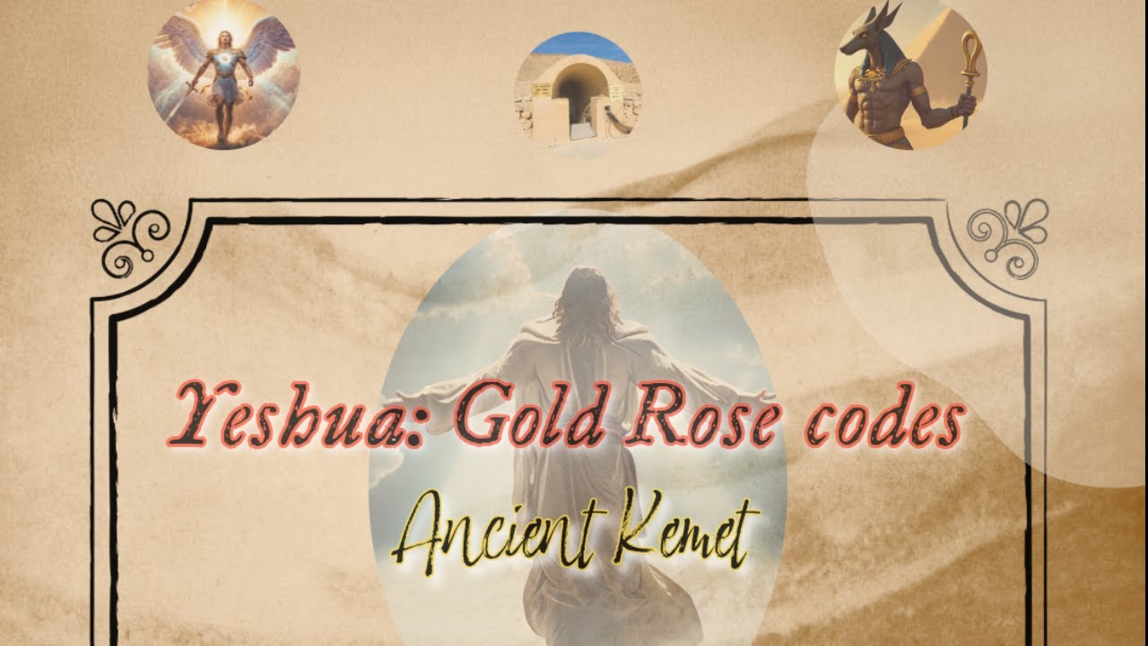 Yeshua Gold Rose Codes: Ancient Kemet (Egypt) Meditation 🌹💛