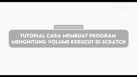 𖢷 TUTORIAL ⊹ | Cara membuat program menghitung volume kerucut di scratch