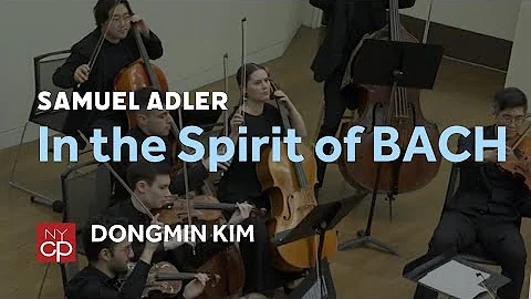 [NYCP] Samuel Adler - In the Spirit of Bach