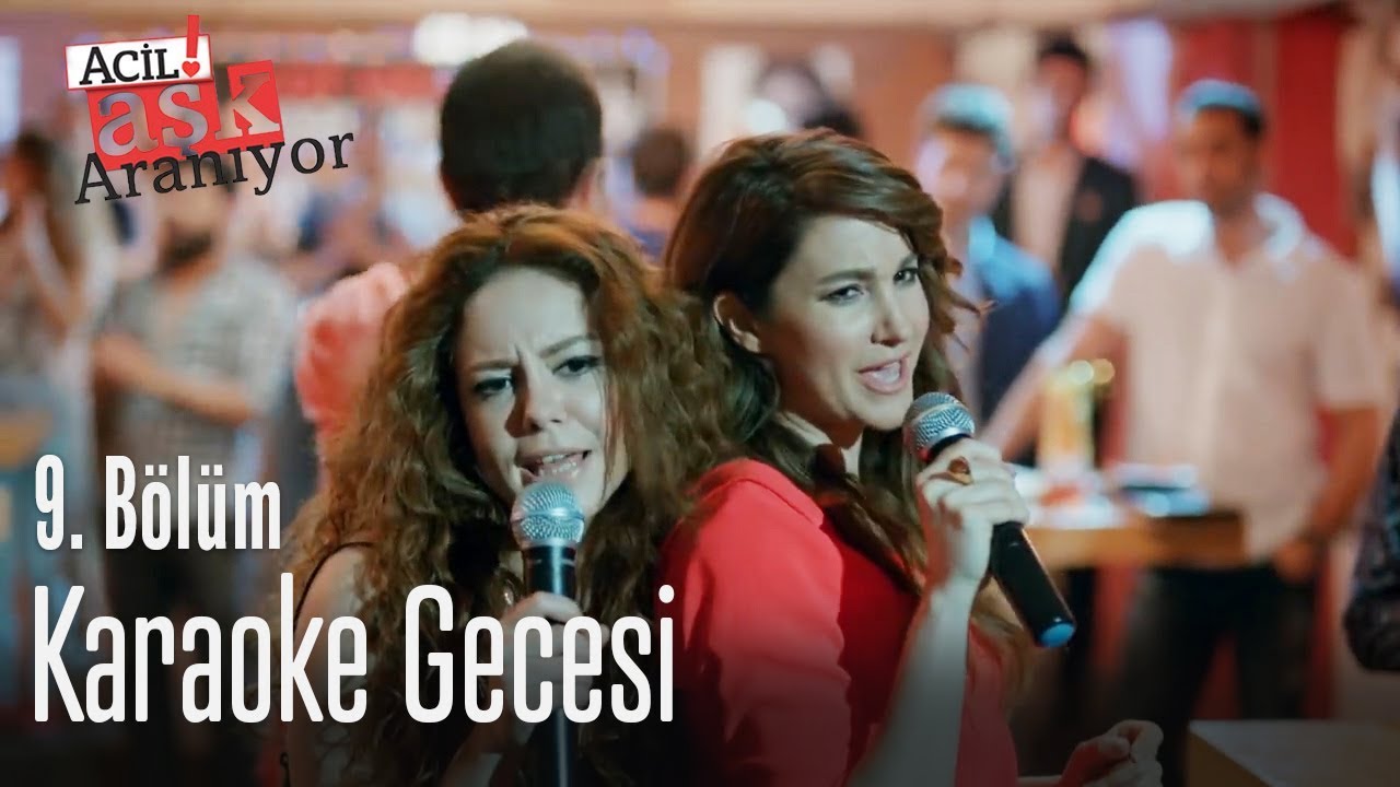 Karaoke gecesi - Acil Aşk Aranıyor 9. Bölüm