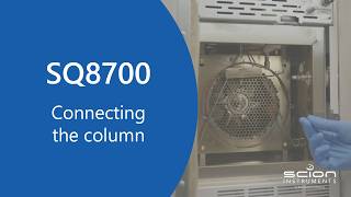 How to Connect the Column | SCION SQ8700 Mass Spectrometer Scion Instruments Austin Tx