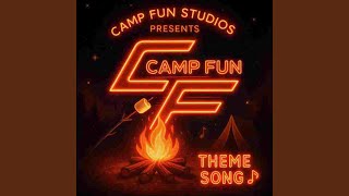 Camp Fun Theme Song