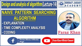 Design And Analysis Of Algorithm | Lecture 14 | Naive Pattern Matching   Algorithm | Faraz Khan