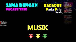 sama dengan #SamaDengan #NagabeTrio #Male #Nadacowok