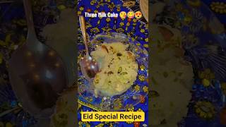 Three Milk Cake Eid Special Recipe #youtubeshorts #foryou #trendingshorts #viralshort #food