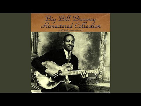 Big Bill Blues, Pt. 2 (Remastered 2016)