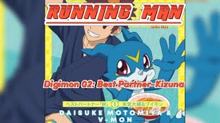 Video thumbnail of "Digimon Last Evolution {Best partner Kizuna} song: RUNNING MAN (Sub Rom-Eng-Esp) { Daisuke}TRACK 1"