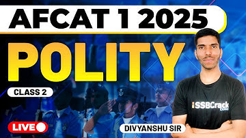 AFCAT 1 2025 Exam Static GK Live - Polity - Class 2
