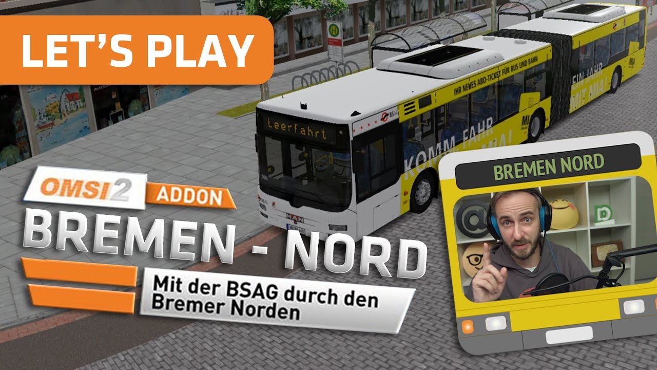 BÖHMERMANN LET'S PLAY: OMSI2 – Bremen-Nord Add-On