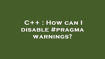 C++ : How can I disable #pragma warnings?
