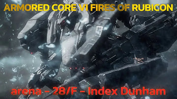 ARMORED CORE™ VI FIRES OF RUBICON™ - Arena - 28/F - Index Dunham - Walkthrough