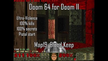 Doom 64 for Doom II - Map19: Blood Keep (Ultra-Violence 100%)