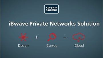 Introducing iBwave Private Networks