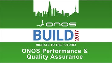 ONOS Performance and Quality Assurance