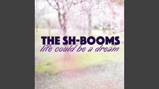 Download Mp3 Sh-Boom (Life Could Be a Dream) Gudang lagu Download Mp3 Sh-Boom (Life Could Be a Dream)