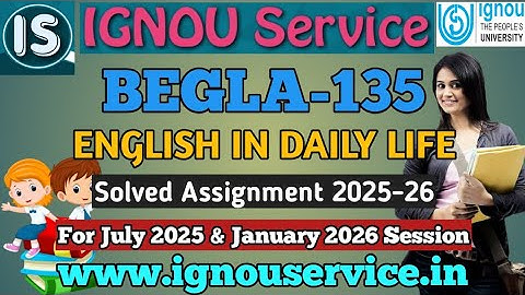 IGNOU BEGLA-135 Solved Assignment 2025-26 For July, 2025 & January 2026 Sessions