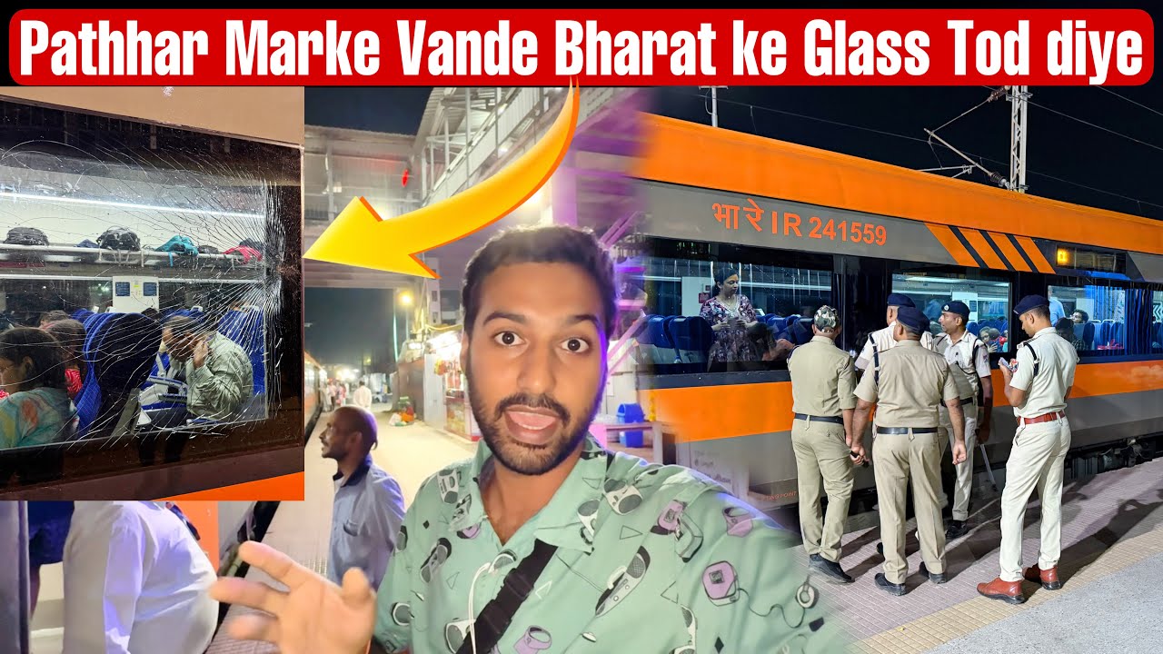 *Stone Pelting on Vande Bharat exp* Deoghar Varanasi Vande Bharat Exp Journey