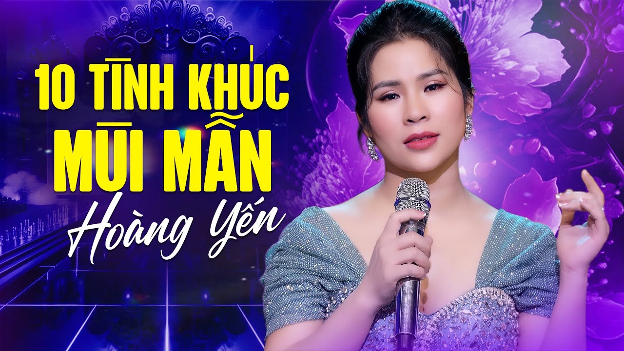 10 TÌNH KHÚC NHẠC VÀNG MÙI MẪN HOÀNG YẾN GÂY THƯƠNG NHỚ | LK NHỚ NHAU TRONG ĐỜI, NGÀN THU VĨNH BIỆT