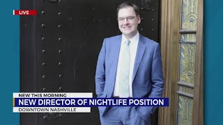 Nashville names first-ever director of nightlife