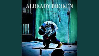 Empty Handed - Already Broken