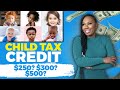 CHILD TAX CREDIT: $500, $3,000 or $3,600 PER KID| WHAT YOU NEED TO KNOW ABOUT MONTHLY PAYMENTS! 2021