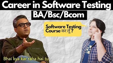 क्या Software Testing में Job लग सकती है बिना IT बैकग्राउंड के? Software Testing Course After BA/Bsc