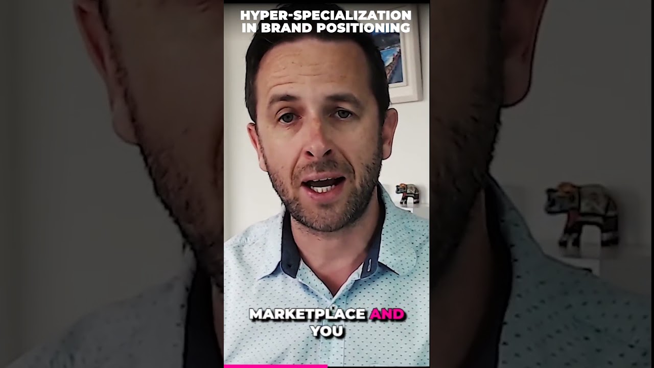 Hyper Specialization in Brand Positioning