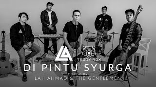 Lah Ahmad & The Gentlemen - Di Pintu Syurga Cover