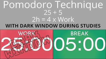 Pomodoro Technique 4 x 25 min - Study Timer 2h (Dark Window)