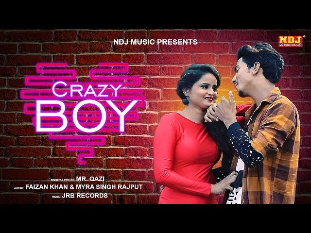 Crazy Boy || Mr. Qazi || Faizan Khan || Myra Singh || Superhit