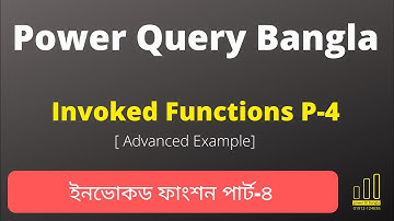 Power query Invoked Functions tutorial in bangla P-4 | Power query tutorial in bangla