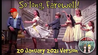 Trump Parody Song  So Long, Farewell Donald Trump  20 January 2021 Version