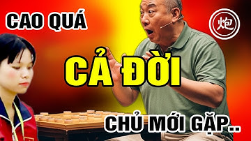 Lão Hán VÒ PHÁO VỒ XE Ngô Lan Hương, Kinh Ngạc "ĐỜI CHÚ CHƯA GẶP AI SIÊU NHƯ CHÁU" - Cờ Tướng CTV