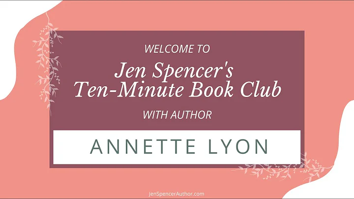 Jen Spencer's Ten-Minute Book Club with Author Ann...